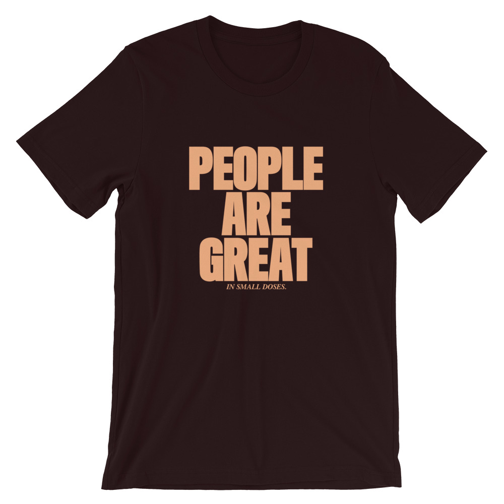 People are great (in small doses).